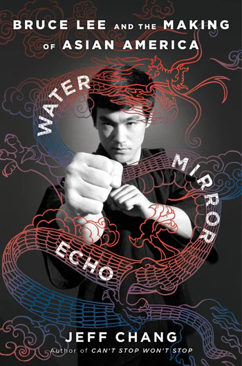 A black-and-white photo of Bruce Lee on a book cover that says Water Mirror Echo
